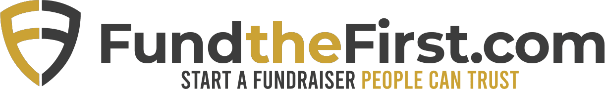FundTheFirst.com — Start a Fundraiser People Can Trust